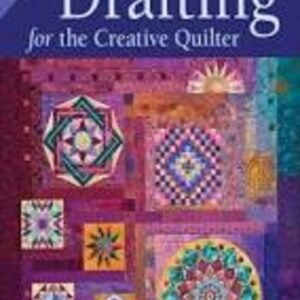 Drafting for the Creative Quilter by Sally Collins NEW