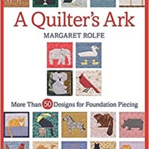 A Quilters Ark by Margaret Rolfe NEW