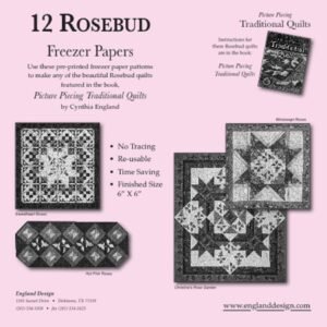 12 Rosebud Patterns for Picture Piecing Traditional Quilts Book by Cynthia England RBFPAPER