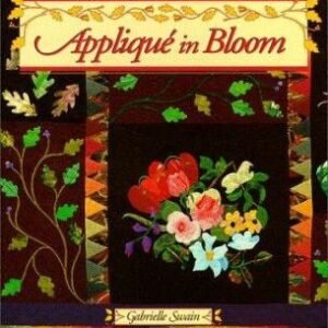 Applique in Bloom Book by Gabrielle Swain 0564770761 NEW