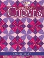 Quiltastic Curves Book by Tammy Kelly NEW
