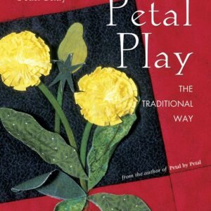 Petal Play the Traditional Way Book by Joan Shay NEW