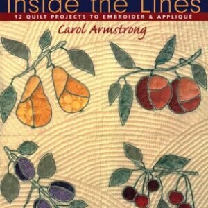 Applique Inside The Lines Book by Carol Armstrong Book New