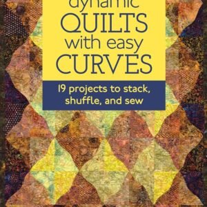 Dynamic Quilts with Easy Curves book by Karla Alexander NEW