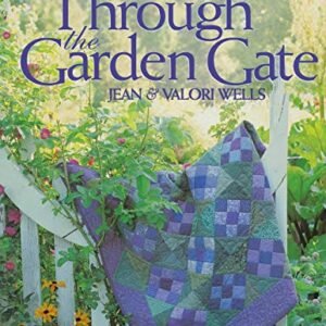 Through The Garden Gate Book by Jean & Valori Wells NEW